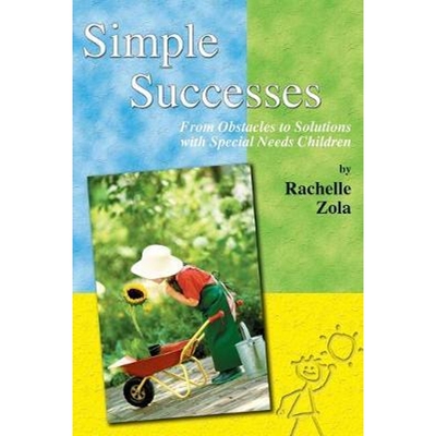 按需印刷Simple Successes:From Obstacles to Solutions with Special Needs Children[9781598003543]