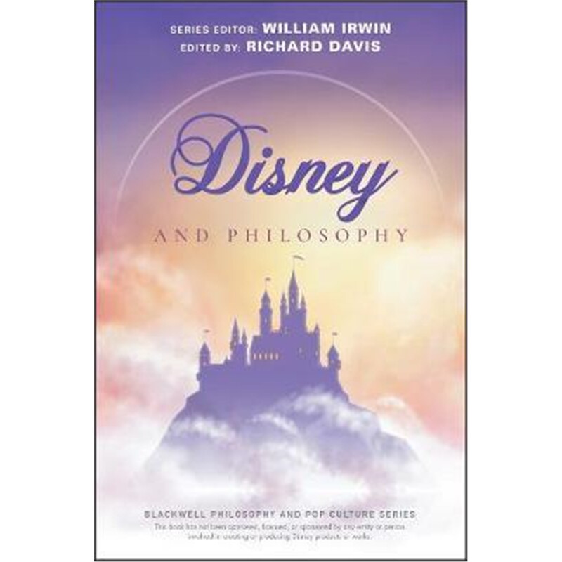 按需印刷不退不换Disney and Philosophy:Truth, Trust, and a Little Bit of Pixie Dust[9781119538318]