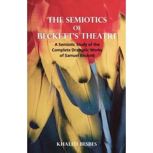 Beckett Theatre 按需印刷The 9781581129557 Semiotics