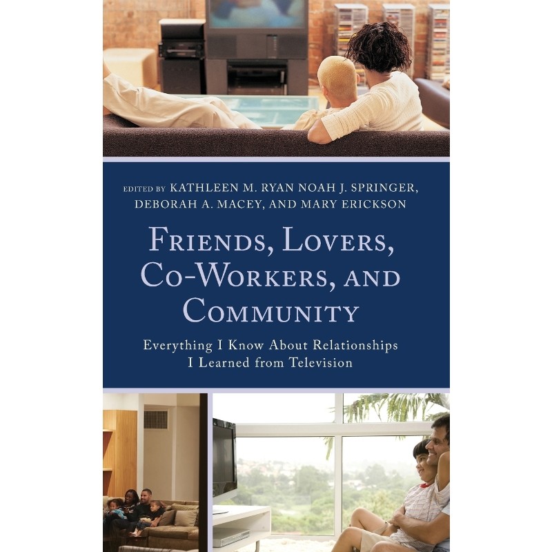 按需印刷不退不换Friends, Lovers, Co-Workers, and Community[9781498512954]