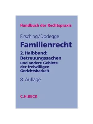 预订不退不换德语Familienrecht 2. Halbbd.: Betreuungssachen. Halbbd.2:und andere Gebiete der freiwilligen Gerichtsbarkeit