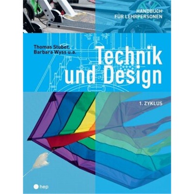 预订不退不换德语 Technik und Design - Handbuch für Lehrpersonen. 1.Zyklus[9783035516043]
