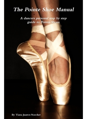 按需印刷The Pointe Shoe Manual[9781300551799]
