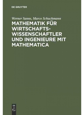 按需印刷不退不换DEG Mathematik für Wirtschaftswissenschaftler und Ingenieure mit Mathematica[9783486250749]