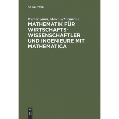 按需印刷DEG Mathematik für Wirtschaftswissenschaftler und Ingenieure mit Mathematica[9783486250749]
