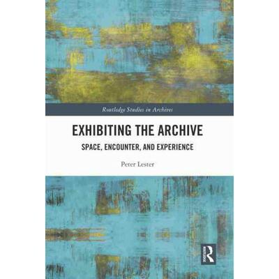 按需印刷不退不换TF Exhibiting the Archive[9780367746254]
