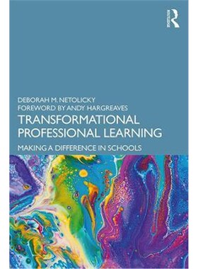 按需印刷不退不换Transformational Professional Learning:Making a Difference in Schools[9780367341725]