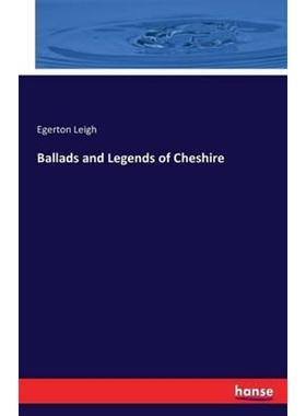 按需印刷Ballads and Legends of Cheshire[9783743306769]