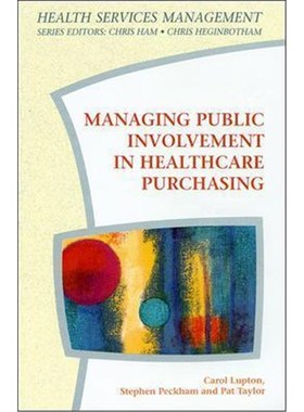 按需印刷Managing Public Involvement in Health Care Purchasing[9780335196326]