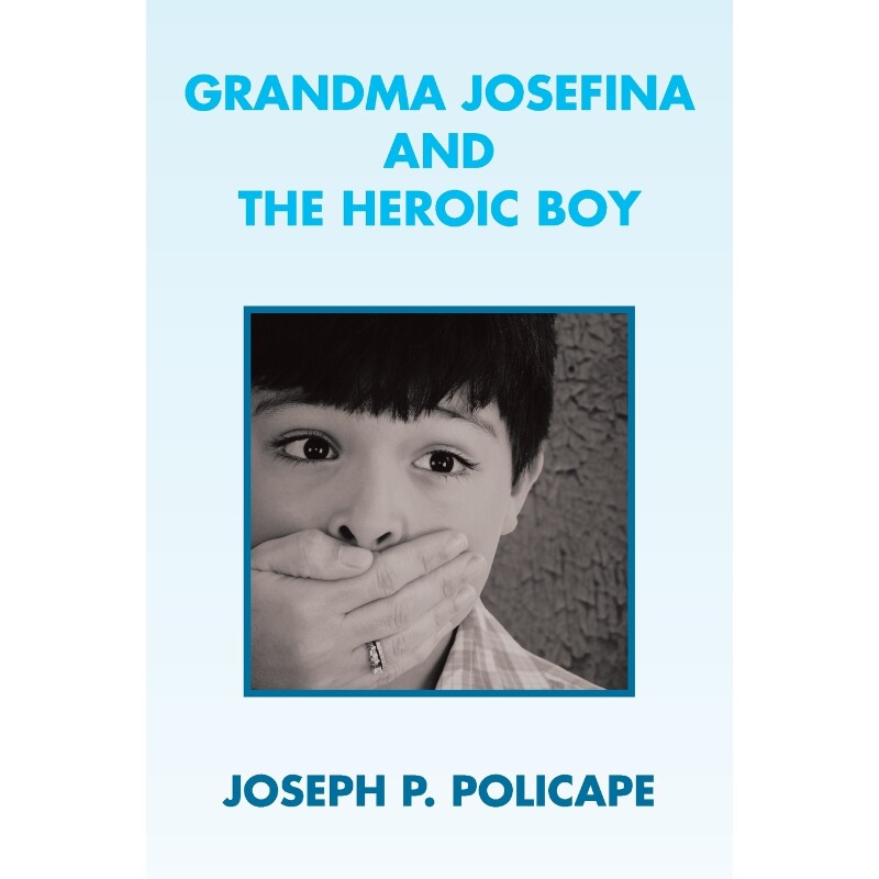 按需印刷不退不换Grandma Josefina and the Heroic Boy[9781483641881]