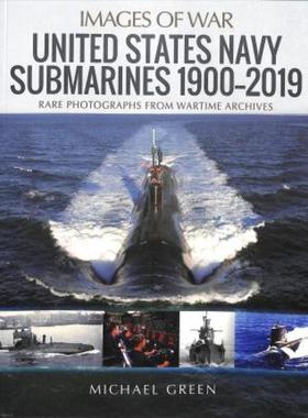 预订United States Navy Submarines 1900-2019:Rare Photographs from Wartime Archives