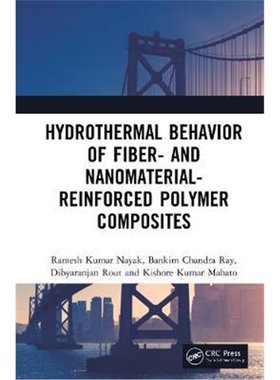 按需印刷不退不换图书Hydrothermal Behavior of Fiber- and Nanomaterial-Reinforced Polymer Composites[9780367254421]
