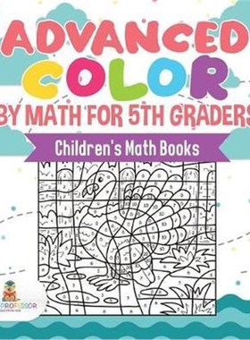 按需印刷Advanced Color by Math for 5th Graders Children's Math Books[9781541930445]