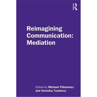 按需印刷图书Reimagining Communication: Mediation[9781138498914]