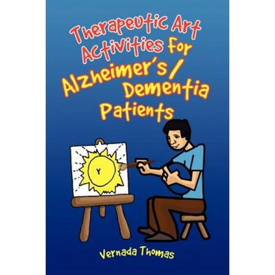 按需印刷Therapeutic Art Activities For Alzheimer's/Dementia Patients[9781436384155]