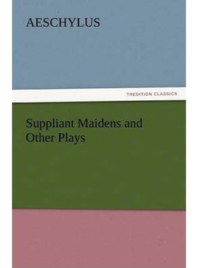 按需印刷Suppliant Maidens and Other Plays[9783842465862]