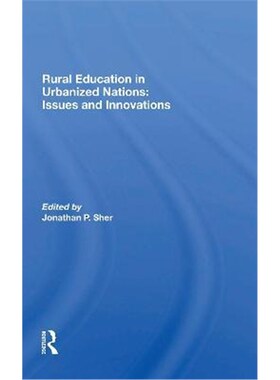 按需印刷Rural Education In Urbanized Nations:Issues And Innovations[9780367301767]