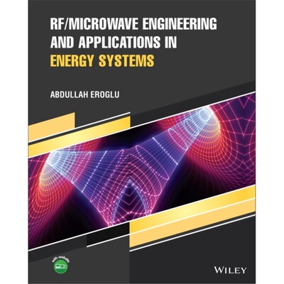 预订不退不换RF/Microwave Engineering and Applications in Energy Systems[9781119268796]