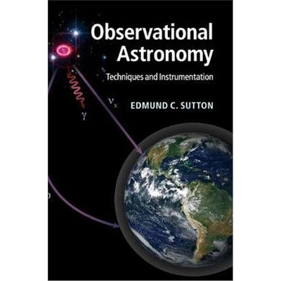 按需印刷Observational Astronomy:Techniques and Instrumentation[9781107010468]