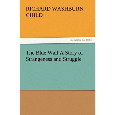 按需印刷The Blue Wall A Story of Strangeness and Struggle[9783847222781]