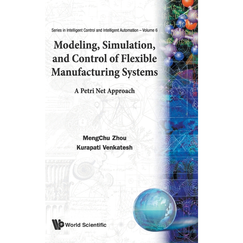 按需印刷MODELING, SIMULATION, AND CONTROL OF FLEXIBLE MANUFACTURING SYSTEMS[9789810230296]