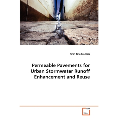 按需印刷Permeable Pavements for Urban Stormwater Runoff Enhancement and Reuse[9783639365061]
