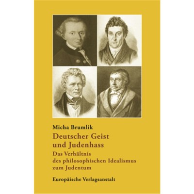 预订【德语】Deutscher Geist und Judenhass:Das Verhältnis des philosophischen Idealismus zum