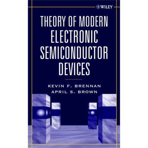 预订不退不换Theory of Modern Electronic Semiconductor Devices[9780471415411]