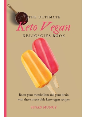 按需印刷The Ultimate Keto Vegan Delicacies Book[9781803171937]