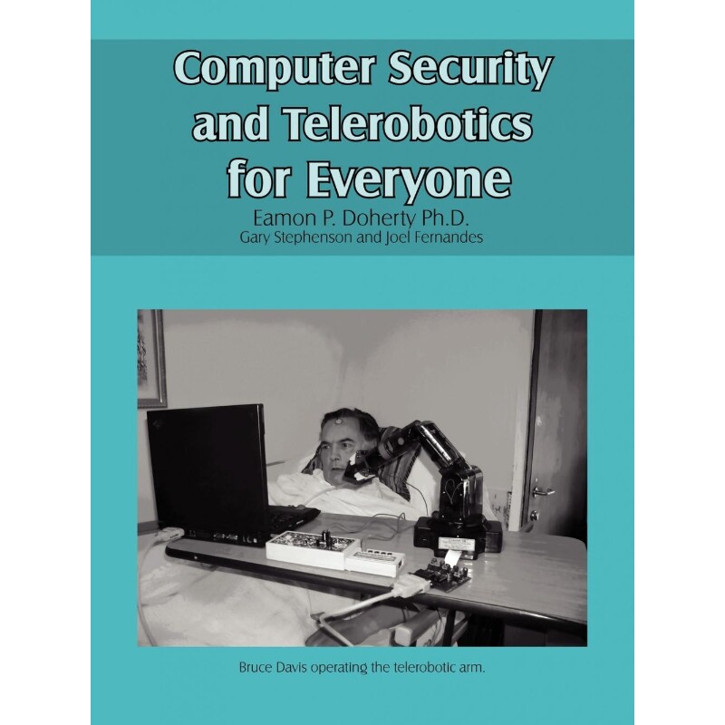 按需印刷不退不换Computer Security and Telerobotics for Everyone[9781420896824]