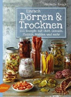 预订【德语】 Einfach Dörren & Trocknen:100 Rezepte mit Obst, Gemüse, Fleisch, Nüssen u