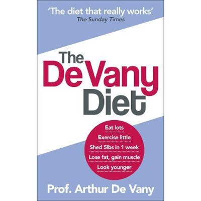 预订The De Vany Diet:Eat lots, exercise little; shed 5lbs in 1 week, lose fat; gain muscle, look younger; feel stronger