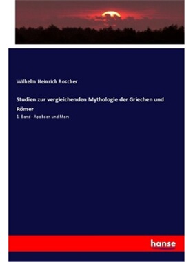 预订【德语】Studien zur vergleichenden Mythologie der Griechen und Romer[9783337197902]