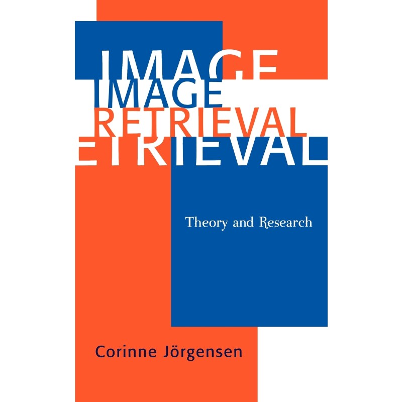 按需印刷不退不换Image Retrieval[9780810847347]