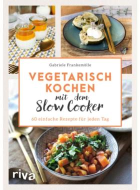 预订【德语】 Vegetarisch kochen mit dem Slow Cooker:60 einfache Rezepte für jeden Tag