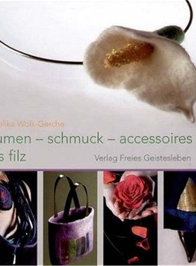 预订【德语】Blumen, Schmuck,  Accessoires aus Filz: