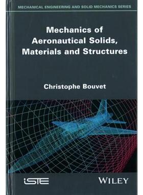 预订不退不换Mechanics of Aeronautical Solids, Materials and Structures