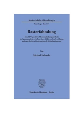 预订【德语】Rasterfahndung.:Eine EDV-gestützte Massenfahndungsmethode im Spannungsfeld zwischen einer effektiven Strafv