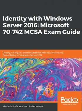 按需印刷不退不换Identity with Windows Server 2016[9781838555139]