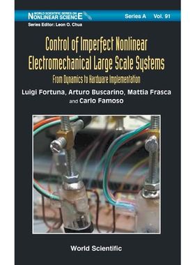 按需印刷不退不换Control of Imperfect Nonlinear Electromechanical Large Scale Systems[9789813227231]