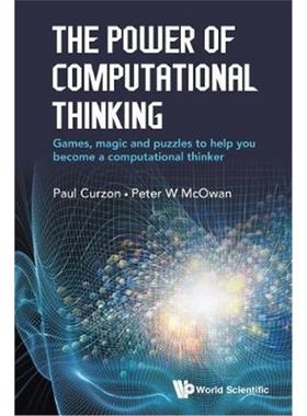 预订不退不换Power Of Computational Thinking, The: Games, Magic And Puzzles To Help You Become A Computational Thinker