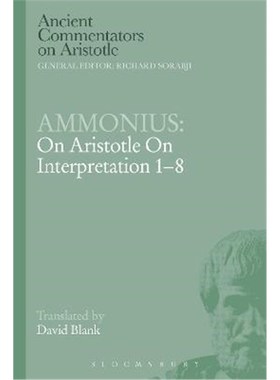 按需印刷Ammonius: On Aristotle On Interpretation 1-8[9781472558442]