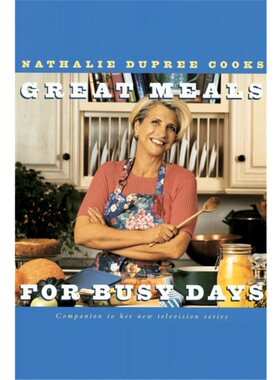 按需印刷不退不换Nathalie Dupree Cooks Great Meals For Busy Days