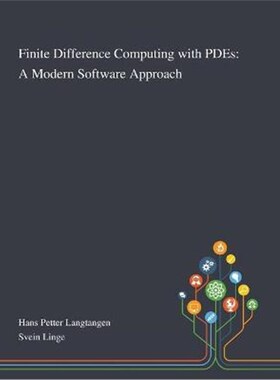 按需印刷不退不换Finite Difference Computing With PDEs:A Modern Software Approach[9781013268502]