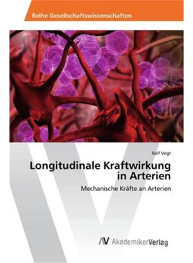 预订【德语】Longitudinale Kraftwirkung in Arterien[9783330516373]