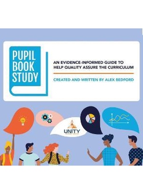 预订不退不换Pupil Book Study: An evidence-informed guide to help quality assure the curriculum