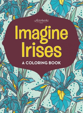 按需印刷Imagine Irises[9781683217893]