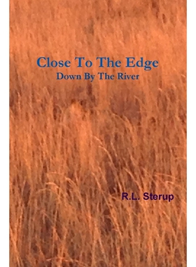 按需印刷不退不换Close to the Edge Down by the River[9781304382924]