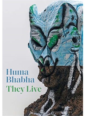Huma Bhabha: They Live