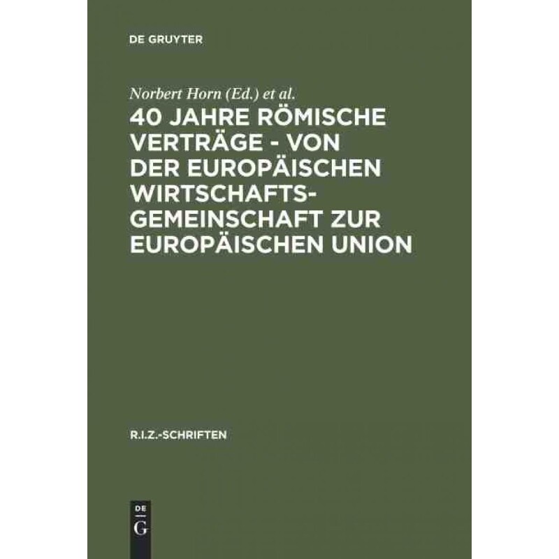 预订不退不换DEG 40 Jahre R?mische Vertr?ge   Von der Europ?ischen Wirtschaftsgemeinschaft zur Europ?ischen Union - 实物图